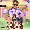 About Ladi Tari Pan Lover Mari Part 2 Song